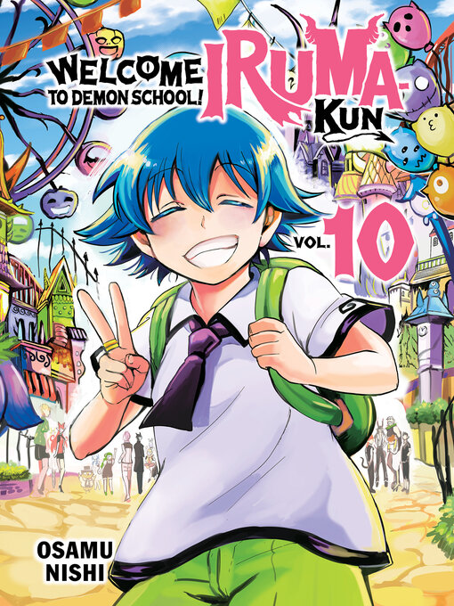 Title details for Welcome to Demon School! Iruma-kun, Volume 10 by Osamu Nishi - Available